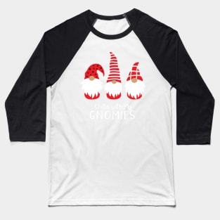 Chillin with my Gnomes for Christmas Baseball T-Shirt
